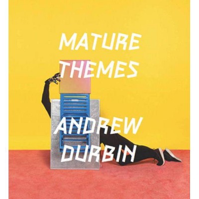 Mature Themes - by  Andrew Durbin (Paperback)