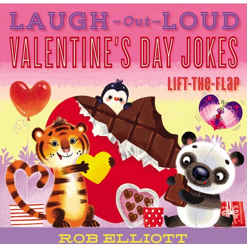 Laugh-out-loud Valentine's Day Jokes: Lift-the-flap - (laugh-out-loud Jokes  For Kids) By Rob Elliott (paperback) : Target