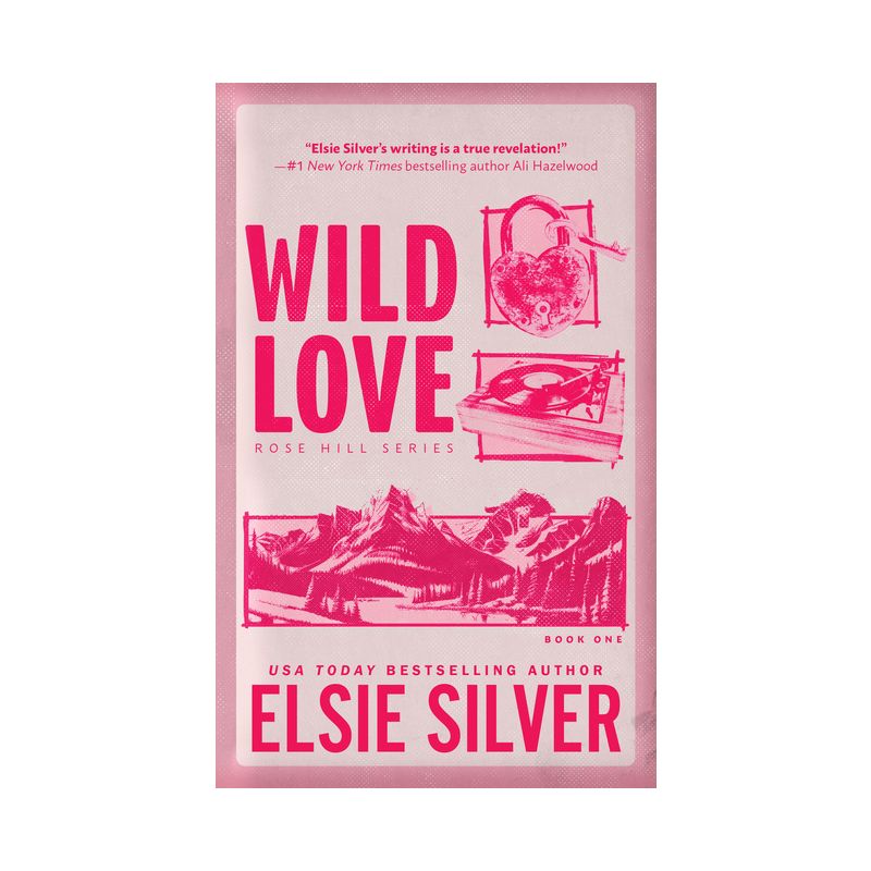 Wild Love - (Rose Hill) by  Elsie Silver (Paperback), 1 of 7