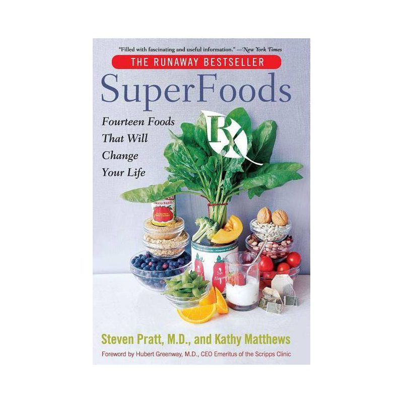 Superfoods RX - by  Steven G Pratt & Kathy Matthews (Paperback), 1 of 2