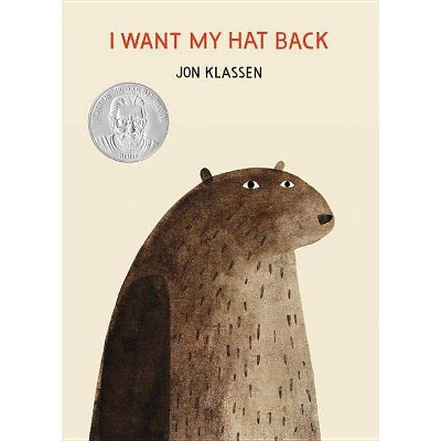 I Want My Hat Back - by Jon Klassen (Hardcover)