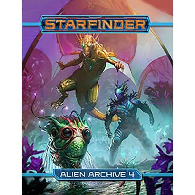 Starfinder Rpg: Alien Archive 4 - by  Paizo Publishing (Hardcover)