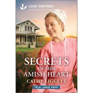 Secrets of Her Amish Heart - Large Print by  Cathy Liggett (Paperback) - 1 of 1