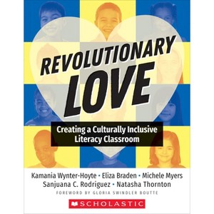 Revolutionary Love - by  Kamania Wynter-Hoyte & Eliza Braden & Michele Myers (Paperback) - 1 of 1
