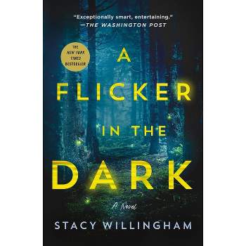 A Flicker in the Dark - by Stacy Willingham