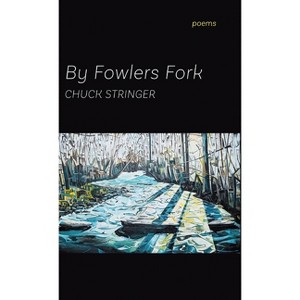 By Fowlers Fork - by Chuck Stringer - 1 of 1