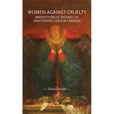 Women Against Cruelty - (Gender in History) 2nd Edition by  Diana Donald (Paperback)