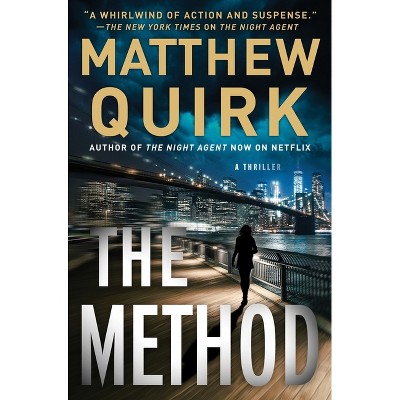The Method - by  Matthew Quirk (Hardcover)