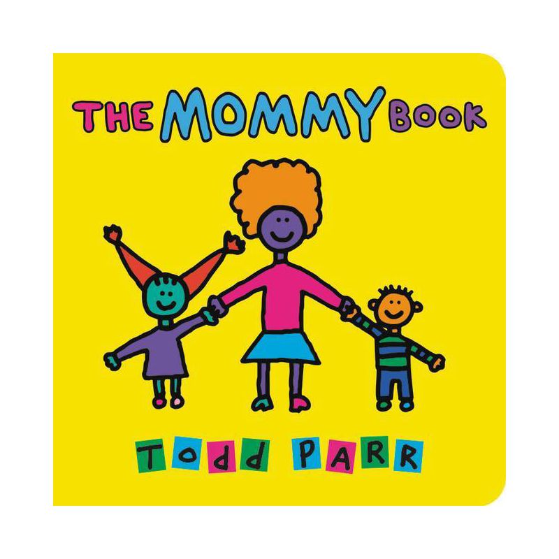 The Mommy Book - by Todd Parr, 1 of 2