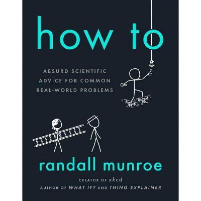 How to - by Randall Munroe (Hardcover)