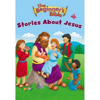 The Beginner's Bible Stories about Jesus - (Board Book)