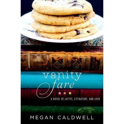 Vanity Fare - by  Megan Caldwell (Paperback)