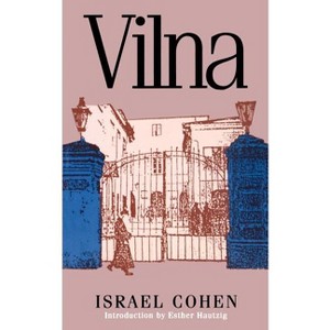 Vilna - by  Israel Cohen (Paperback) - 1 of 1
