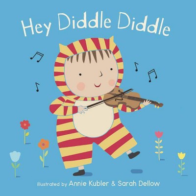 Hey Diddle Diddle - (Baby Board Books) (Board Book)