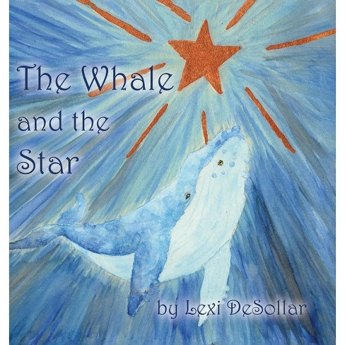 The Whale and the Star - by Lexi Desollar - image 1 of 1