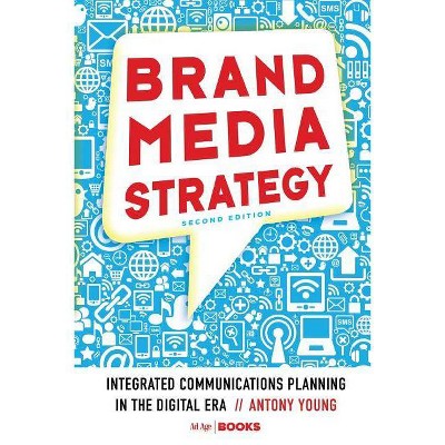 Brand Media Strategy - by  A Young (Paperback)