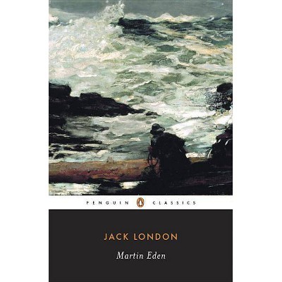 Martin Eden - (Penguin American Library) by  Jack London (Paperback)