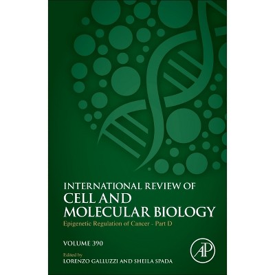 Epigenetic Regulation of Cancer - Part D - (International Review of Cell and Molecular Biology) (Hardcover)