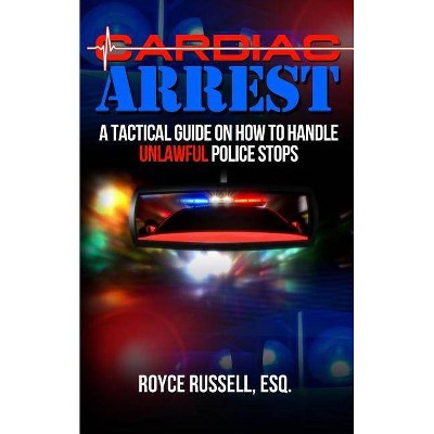  Cardiac Arrest - by  Esq Royce Russell (Paperback) 