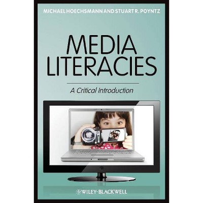 Media Literacies - Annotated by  Hoechsmann (Paperback)