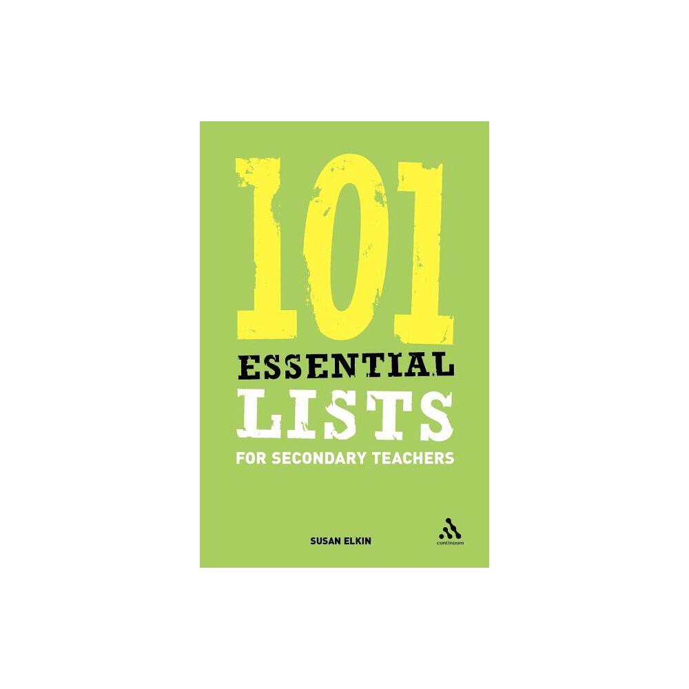 ISBN 9780826488701 product image for 101 Essential Lists for Secondary Teachers - by Susan Elkin (Paperback) | upcitemdb.com