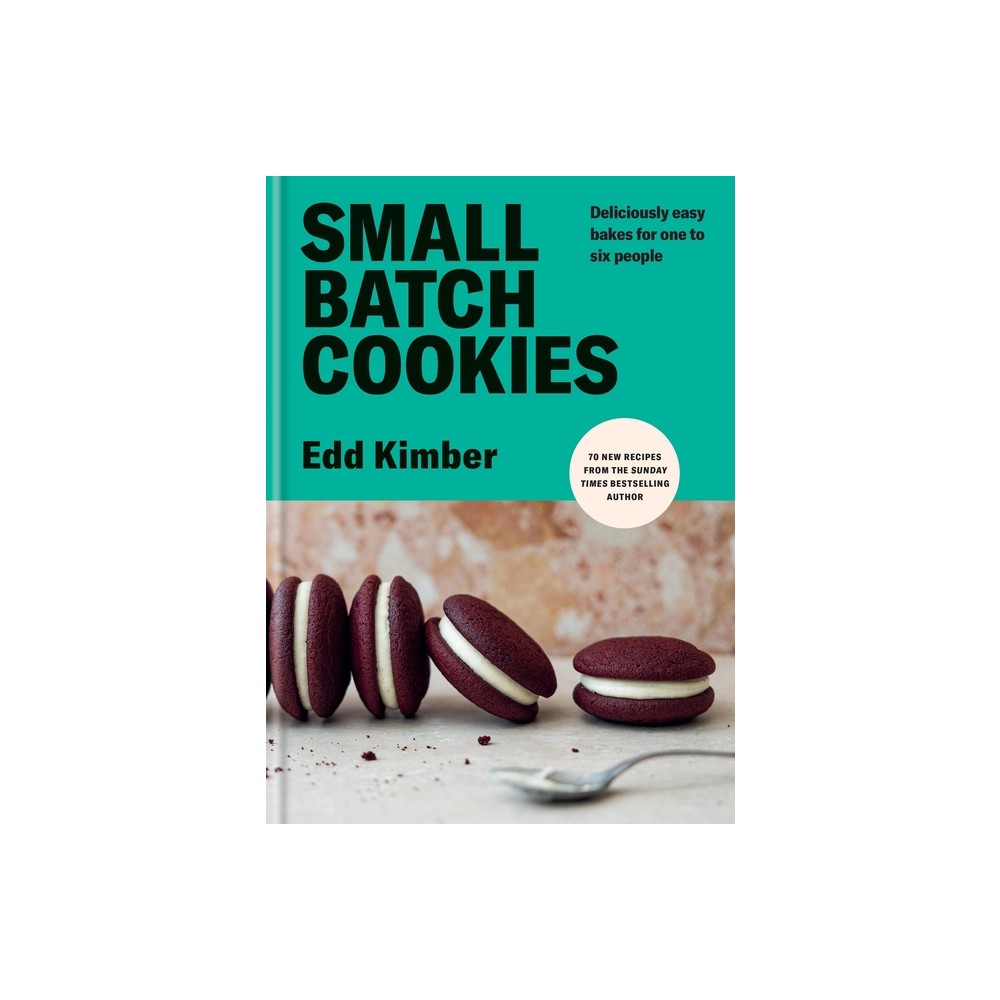 Small Batch Cookies - by Edd Kimber (Hardcover)