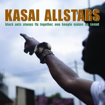 Kasai Allstars - Black Ants Always Fly Together One Bangl (Vinyl)