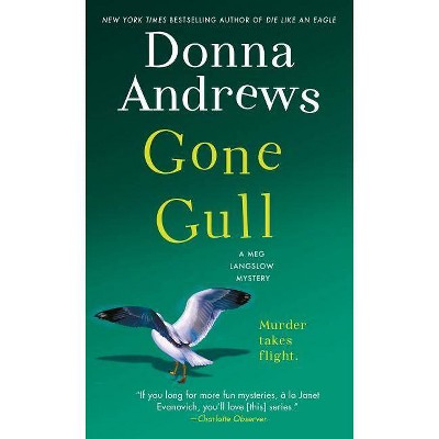 Gone Gull - (Meg Langslow Mysteries) by  Donna Andrews (Paperback)