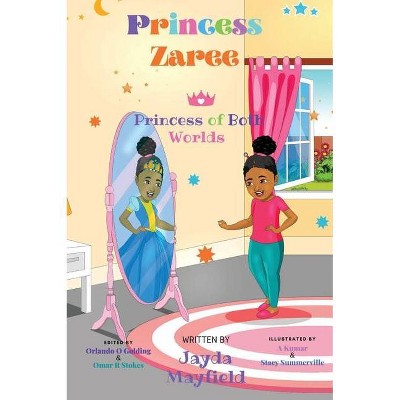 Princess Zaree - by  Jayda T Mayfield (Hardcover)