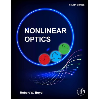 Nonlinear Optics - 4th Edition by  Robert W Boyd (Paperback)