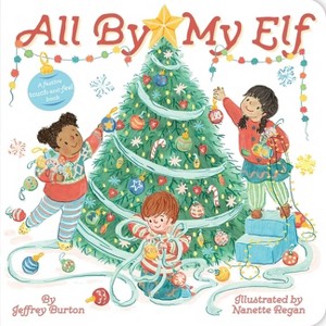 All by My Elf - by  Jeffrey Burton (Board Book) - 1 of 1