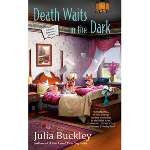 Death Waits in the Dark - (Writer's Apprentice Mystery) by  Julia Buckley (Paperback) - 1 of 1
