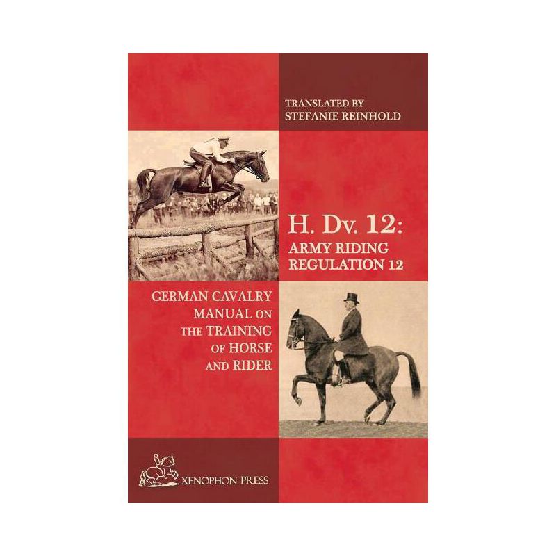 H. Dv. 12 German Cavalry Manual - by  Baron Von Fritsch (Paperback), 1 of 2