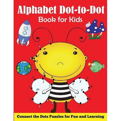 Alphabet Dot-to-Dot Book for Kids - by  Blue Wave Press (Paperback)