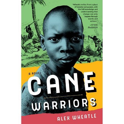 Cane Warriors - by  Alex Wheatle (Hardcover)