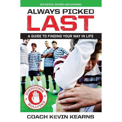 Always Picked Last - 2nd Edition by  Kevin Kearns (Paperback)