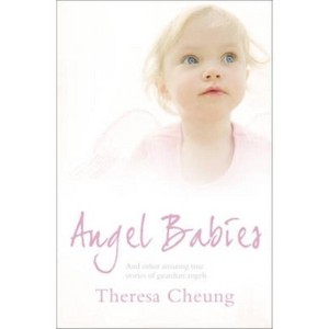 Angel Babies - by  Theresa Cheung (Paperback) - 1 of 1