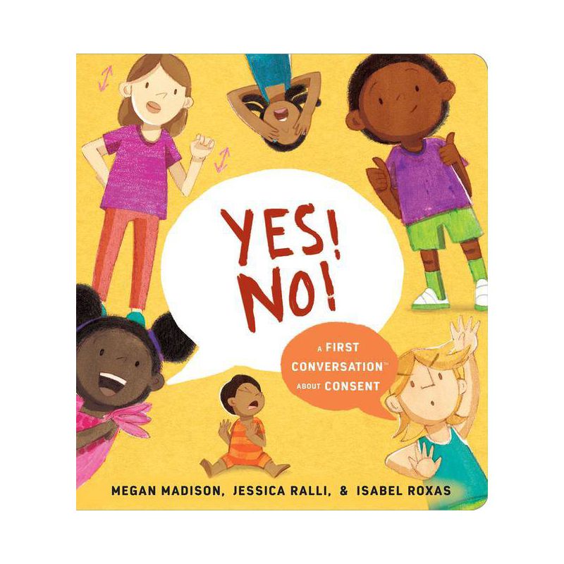 Yes! No!: A First Conversation about Consent - (First Conversations) by  Megan Madison & Jessica Ralli (Board Book), 1 of 2