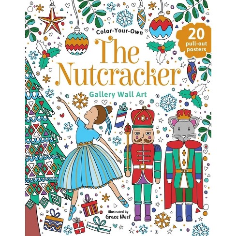 The Nutcracker: Coloring Book - (gallery Wall Art) (paperback) : Target