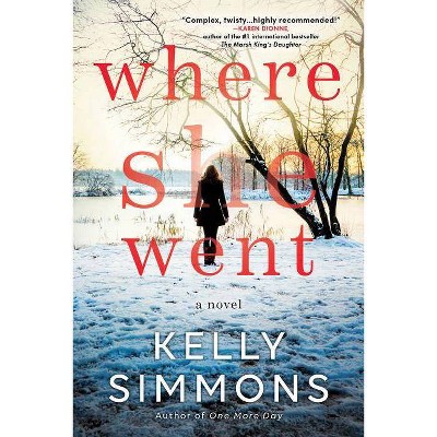 Where She Went - by  Kelly Simmons (Paperback)