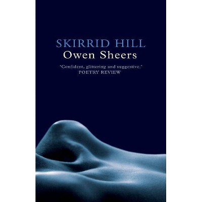 Skirrid Hill - by  Owen Sheers (Paperback)