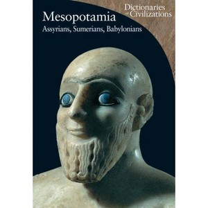 Mesopotamia - (Dictionaries of Civilization) by  Enrico Ascalone (Paperback) - 1 of 1