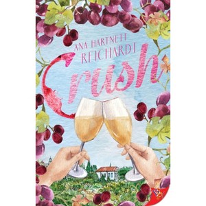 Crush - by  Ana Hartnett Reichardt & Ana Hartnett (Paperback) - 1 of 1