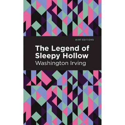 The Legend of Sleepy Hollow - (Mint Editions) by  Washington Irving (Paperback)