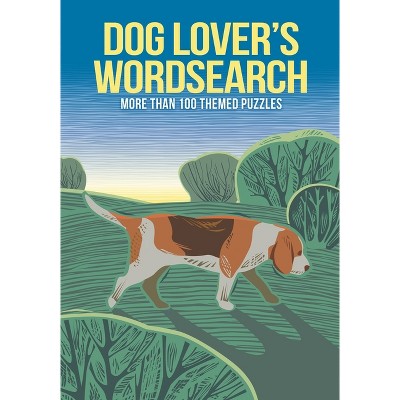Dog Lover's Wordsearch - (Puzzles for Animal Lovers) by  Eric Saunders (Paperback)
