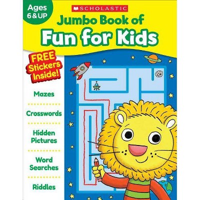 Jumbo Book of Fun for Kids Workbook - by  Scholastic Teaching Resources (Paperback)