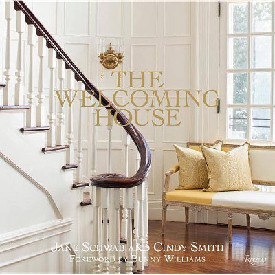 The Welcoming House - by  Jane Schwab & Cindy Smith (Hardcover)