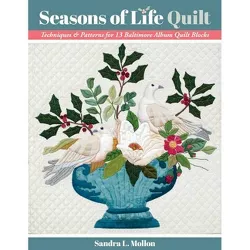 Seasons of Life Quilt - by  Sandra L Mollon (Paperback)