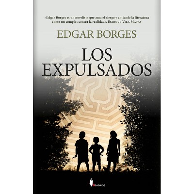 Expulsados, Los - by  Edgar Borges (Paperback)