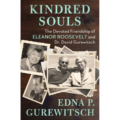 Kindred Souls - by  Edna P Gurewitsch (Paperback)